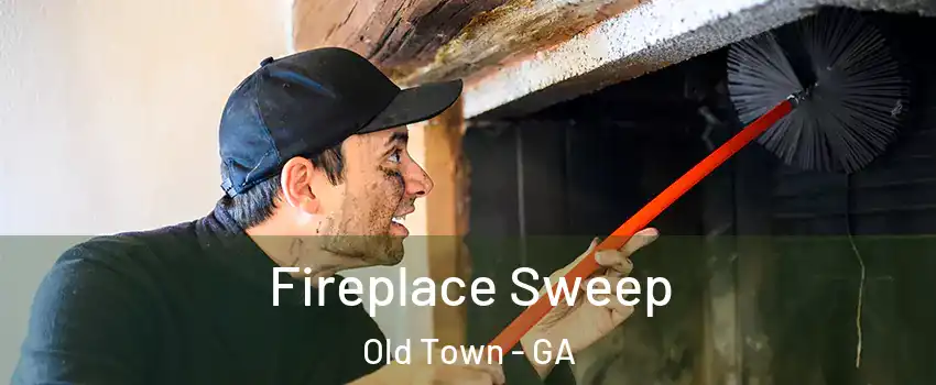 Fireplace Sweep Old Town - GA
