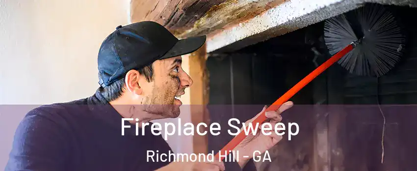 Fireplace Sweep Richmond Hill - GA