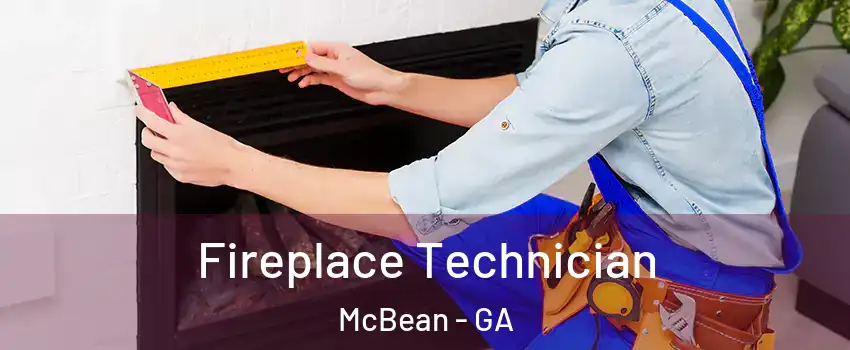 Fireplace Technician McBean - GA