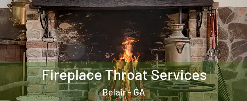 Fireplace Throat Services Belair - GA