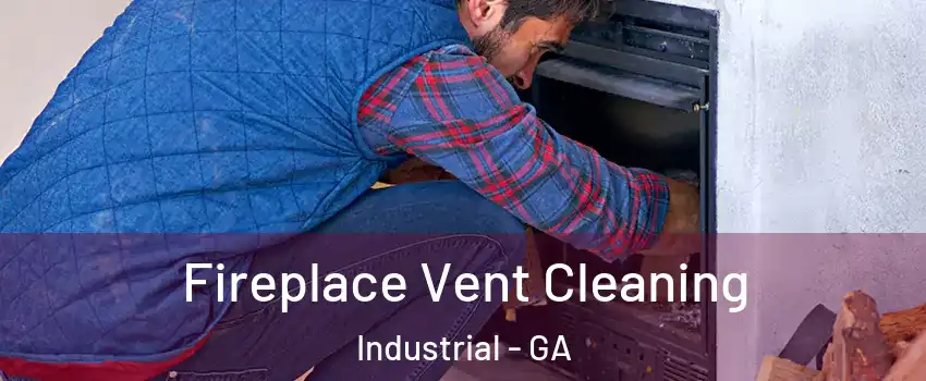 Fireplace Vent Cleaning Industrial - GA