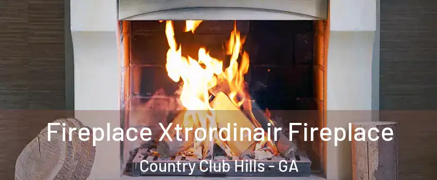 Fireplace Xtrordinair Fireplace Country Club Hills - GA