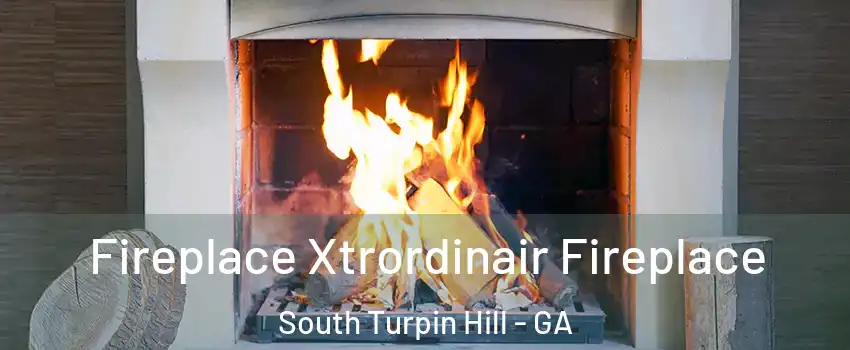 Fireplace Xtrordinair Fireplace South Turpin Hill - GA