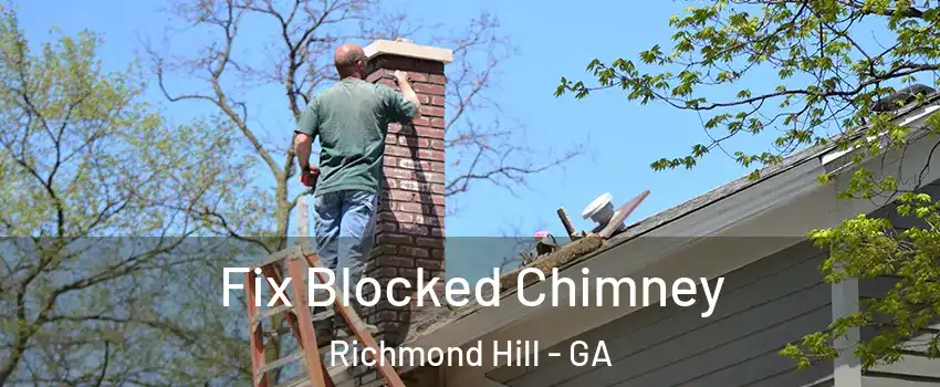 Fix Blocked Chimney Richmond Hill - GA