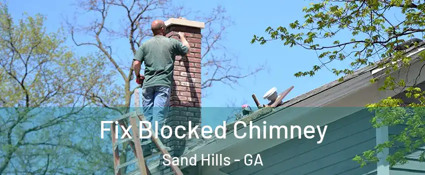 Fix Blocked Chimney Sand Hills - GA