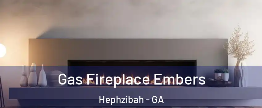 Gas Fireplace Embers Hephzibah - GA