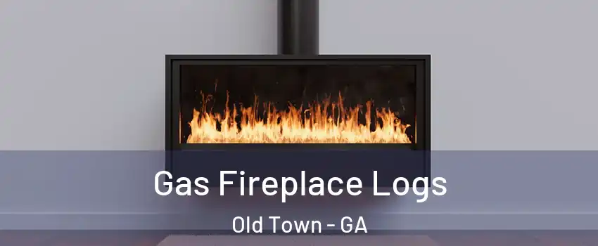 Gas Fireplace Logs Old Town - GA