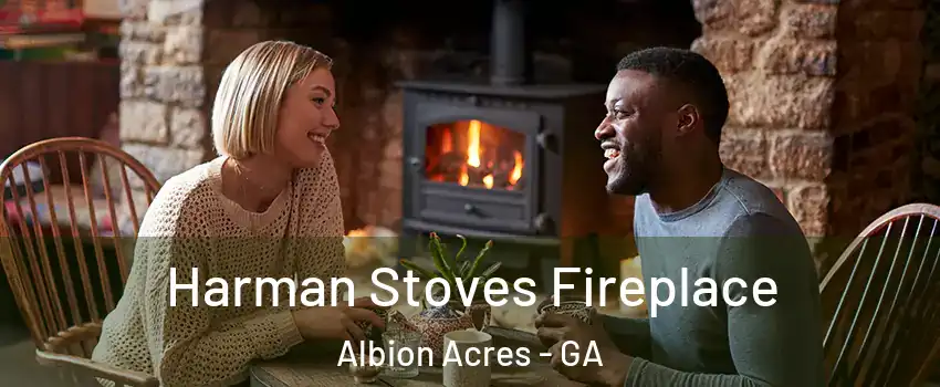 Harman Stoves Fireplace Albion Acres - GA