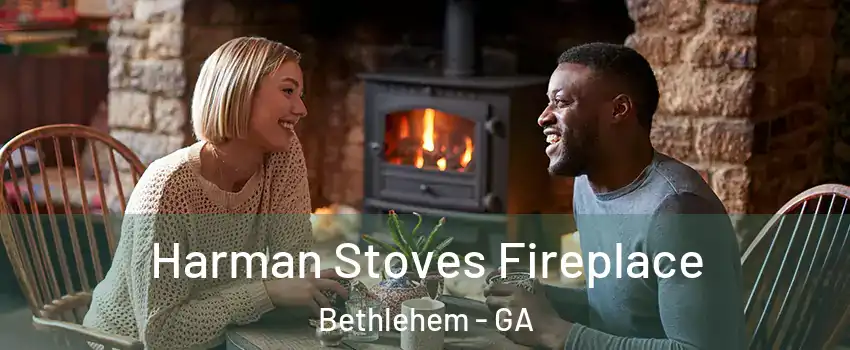 Harman Stoves Fireplace Bethlehem - GA