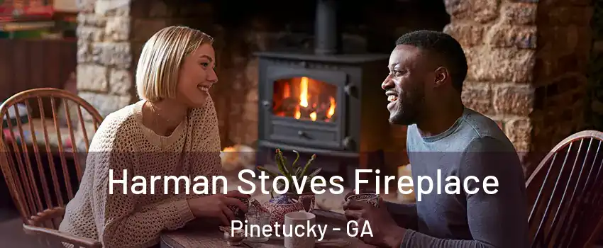 Harman Stoves Fireplace Pinetucky - GA