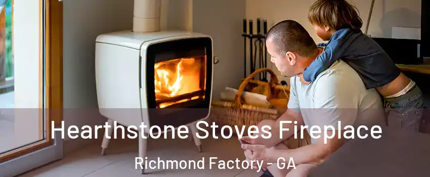 Hearthstone Stoves Fireplace Richmond Factory - GA