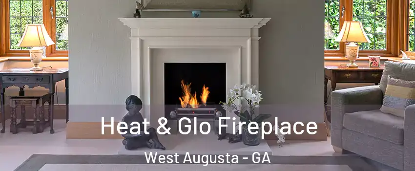 Heat & Glo Fireplace West Augusta - GA