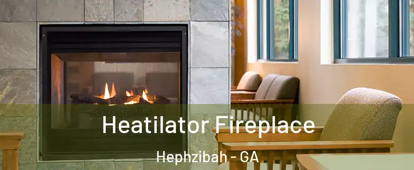 Heatilator Fireplace Hephzibah - GA