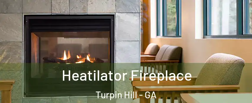 Heatilator Fireplace Turpin Hill - GA