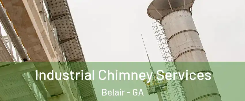 Industrial Chimney Services Belair - GA