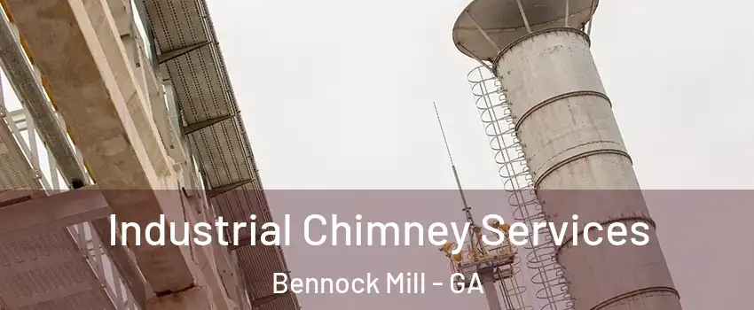 Industrial Chimney Services Bennock Mill - GA
