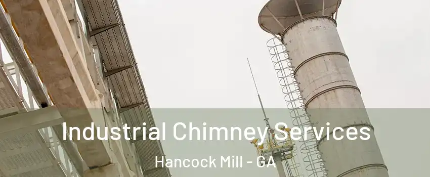 Industrial Chimney Services Hancock Mill - GA