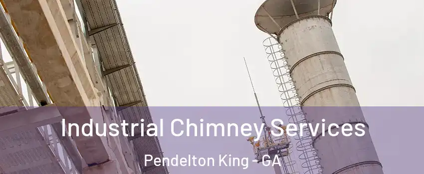 Industrial Chimney Services Pendelton King - GA