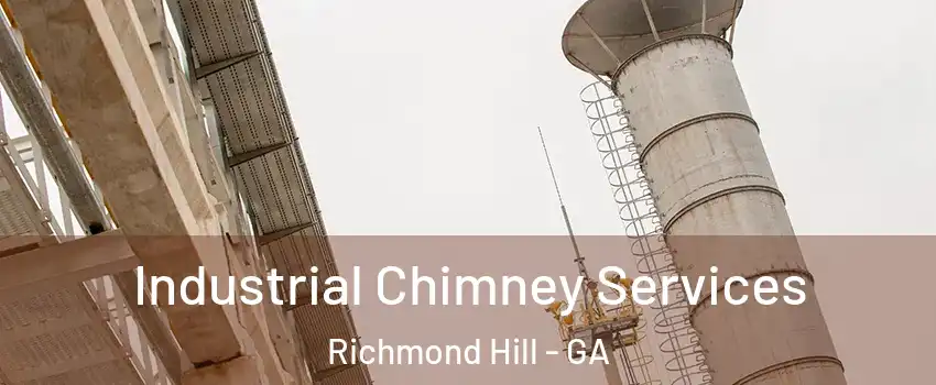 Industrial Chimney Services Richmond Hill - GA