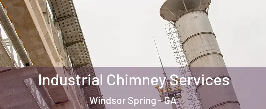 Industrial Chimney Services Windsor Spring - GA