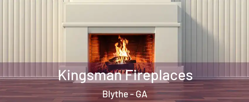 Kingsman Fireplaces Blythe - GA