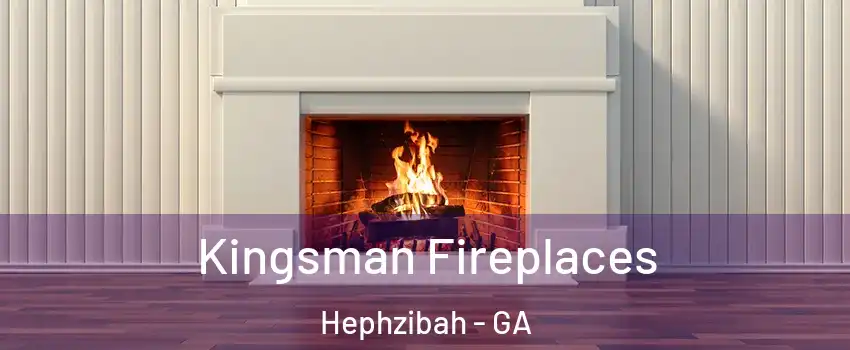Kingsman Fireplaces Hephzibah - GA