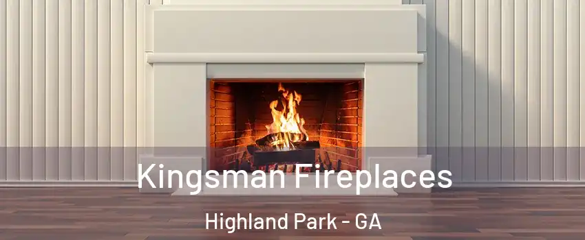 Kingsman Fireplaces Highland Park - GA