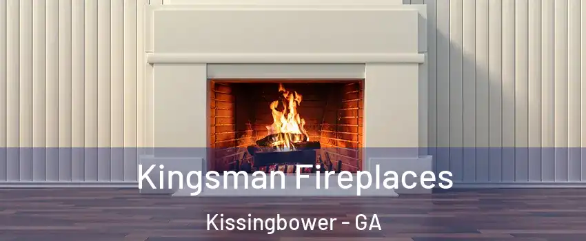 Kingsman Fireplaces Kissingbower - GA