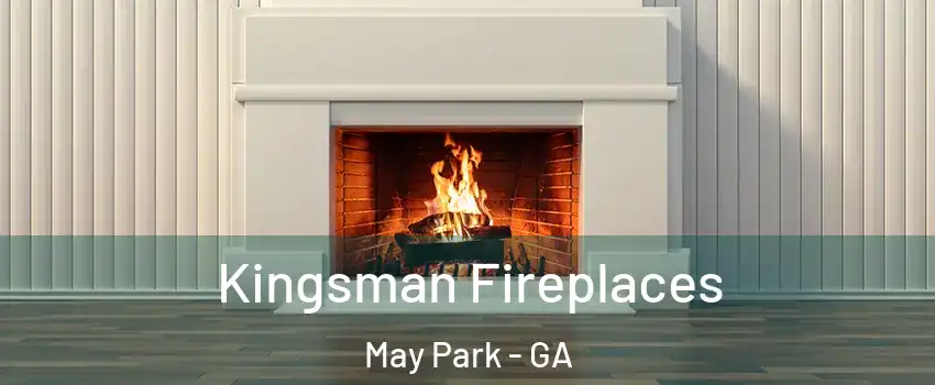 Kingsman Fireplaces May Park - GA