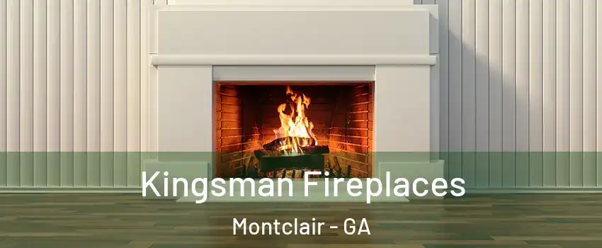 Kingsman Fireplaces Montclair - GA