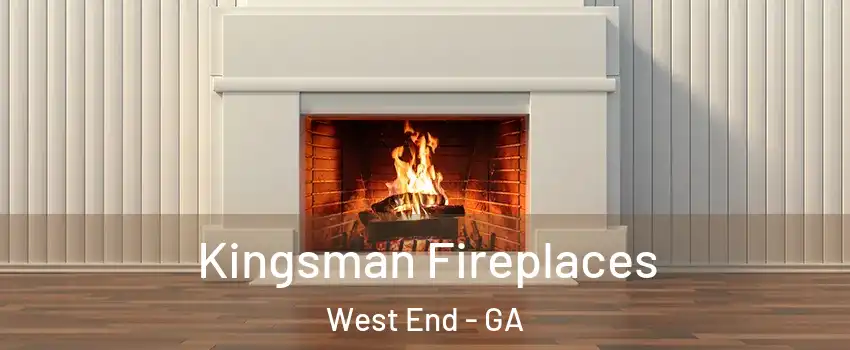 Kingsman Fireplaces West End - GA