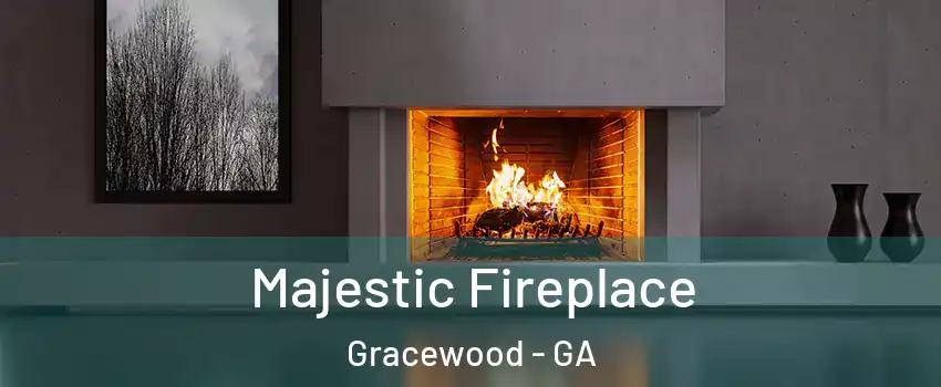 Majestic Fireplace Gracewood - GA