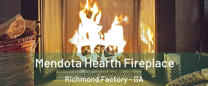 Mendota Hearth Fireplace Richmond Factory - GA