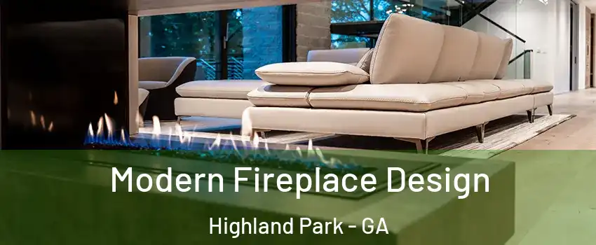 Modern Fireplace Design Highland Park - GA