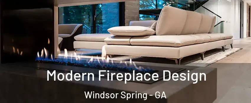Modern Fireplace Design Windsor Spring - GA