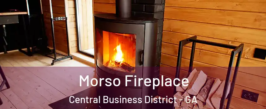 Morso Fireplace Central Business District - GA
