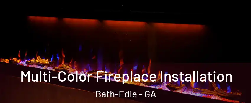 Multi-Color Fireplace Installation Bath-Edie - GA