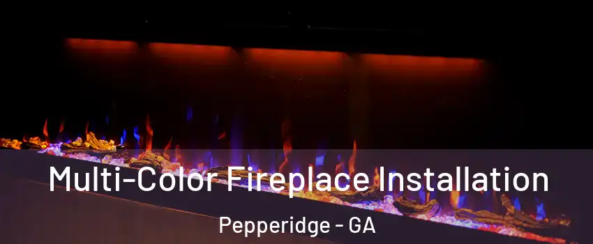 Multi-Color Fireplace Installation Pepperidge - GA