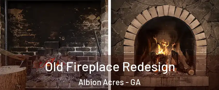 Old Fireplace Redesign Albion Acres - GA