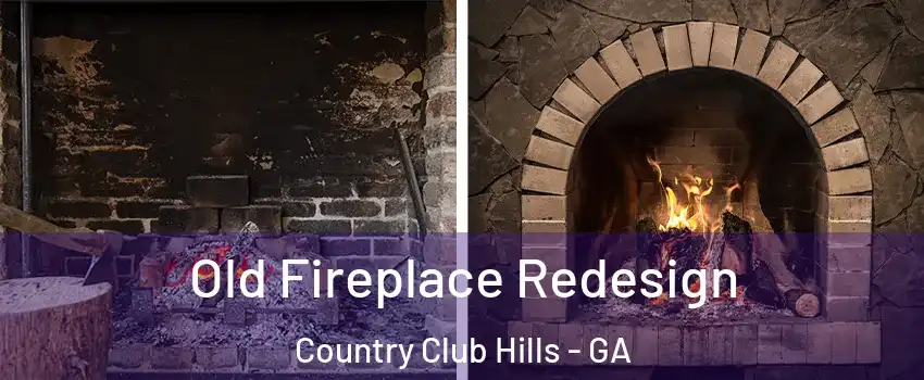 Old Fireplace Redesign Country Club Hills - GA