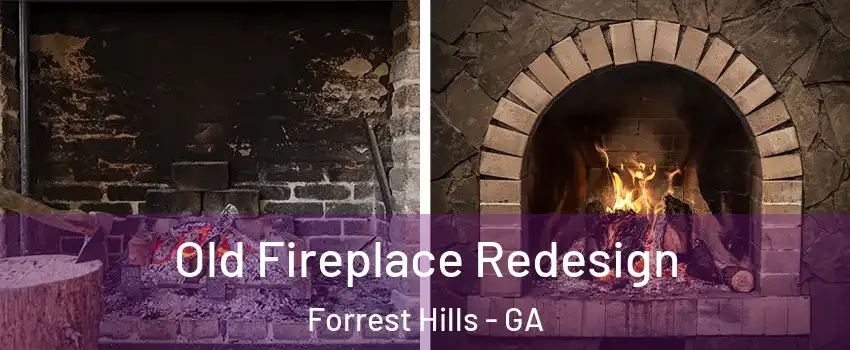 Old Fireplace Redesign Forrest Hills - GA
