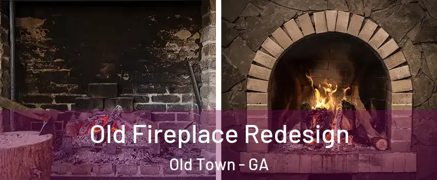 Old Fireplace Redesign Old Town - GA