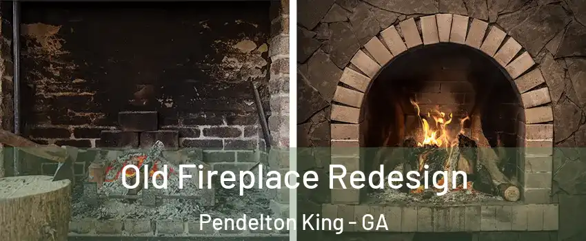 Old Fireplace Redesign Pendelton King - GA