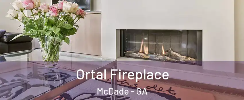 Ortal Fireplace McDade - GA