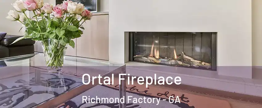 Ortal Fireplace Richmond Factory - GA