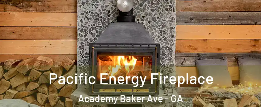 Pacific Energy Fireplace Academy Baker Ave - GA