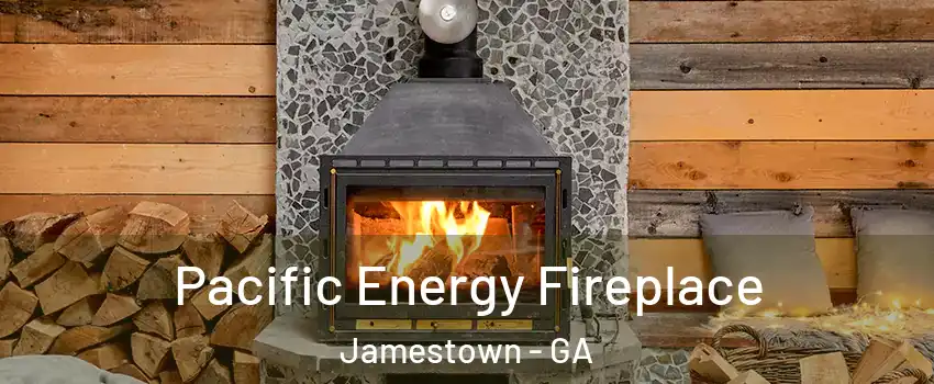 Pacific Energy Fireplace Jamestown - GA