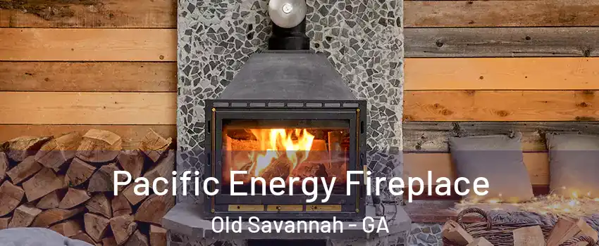 Pacific Energy Fireplace Old Savannah - GA