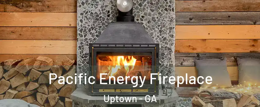 Pacific Energy Fireplace Uptown - GA