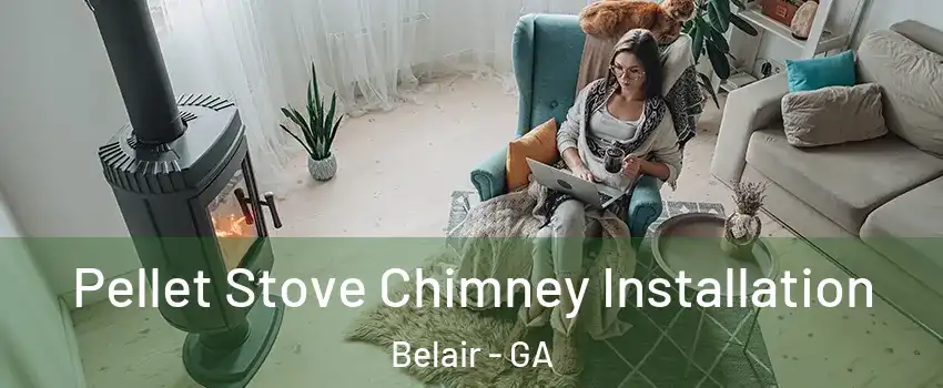 Pellet Stove Chimney Installation Belair - GA